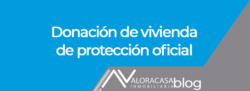 VPO housing donation Donación de vivienda VPO