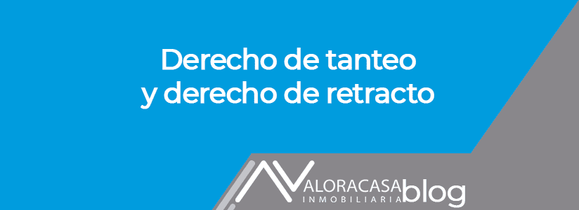 Derecho de tanteo y retracto