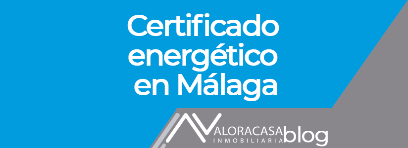 Certificado energetico en Malaga