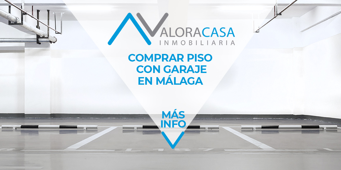 Comprar piso con garaje en Málaga
