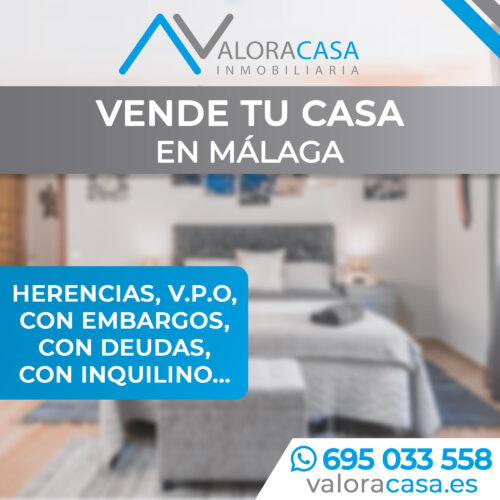 Vende tu casa en Málaga sin importar tu situación