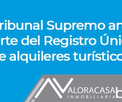 El Tribunal Supremo anula parte del Registro Único de alquileres turísticos
